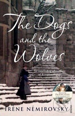 Kniha: The Dogs and the Wolves (Irène Némirovsky). Random House, 2011