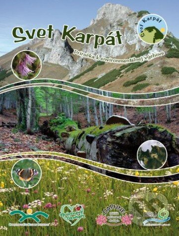Kniha: Svet Karpát (Andrea Královičová a Silvia Herianová). Daphne, 2009