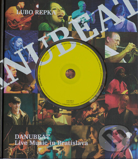 Levně Danubeat + CD (Live music in Bratislava) - Lubo Repka - kniha z kategorie Umenie, dizajn a architektúra