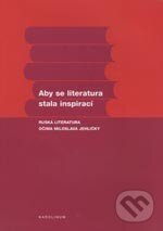 Levně Aby se literatura stala inspirací - Stanislav Rubáš - kniha z kategorie Životopisy