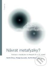 Levně Návrat metafyziky? (Diskuse o metafyzice ve filosofii 20. a 21. století) - kniha z kategorie Životopisy