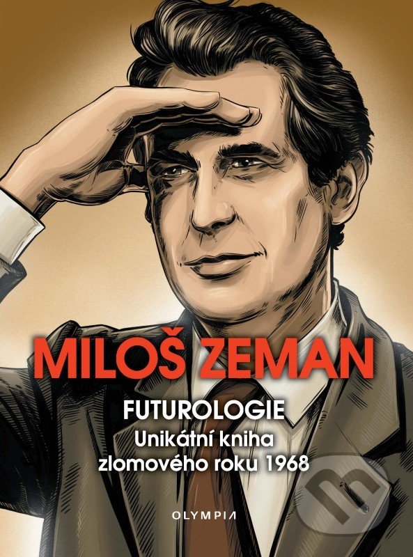 Levně Futurologie (Unikátní kniha zlomového roku 1968) - Miloš Zeman - kniha z kategorie Reportáže a publicistika