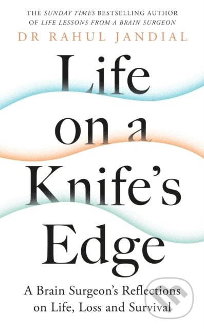 Kniha: Life on a Knife's Edge (Rahul Jandial). Penguin Books, 2021