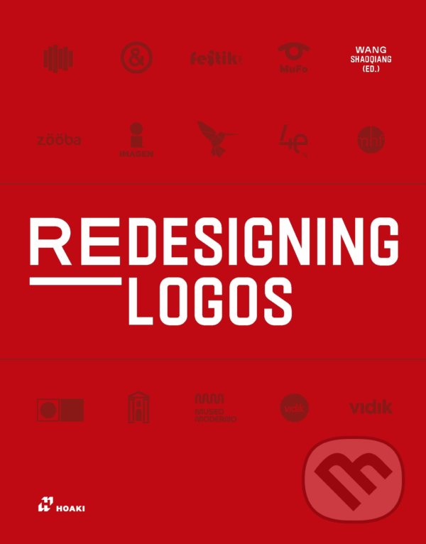 Levně Redesigning Logos - Wang Shaoqiang - kniha z kategorie Design