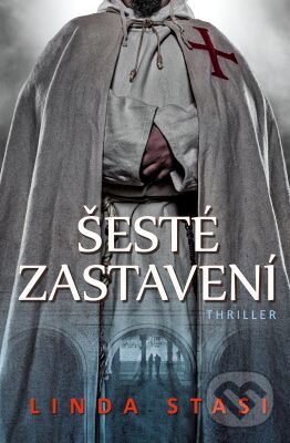 E-kniha: Šesté zastavení (Linda Stasi). Edice knihy Omega, 2019