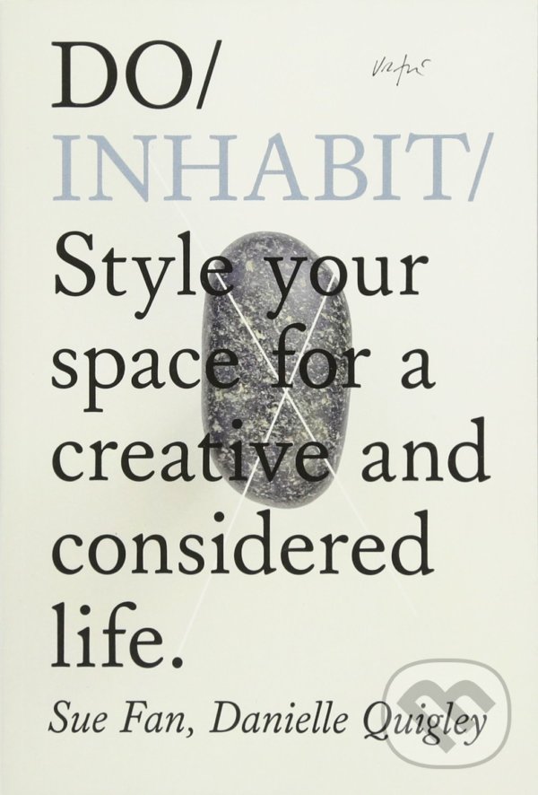 Levně Do Inhabit (Style your space for a creative and considered life) - kniha z kategorie Zdravie a životný štýl