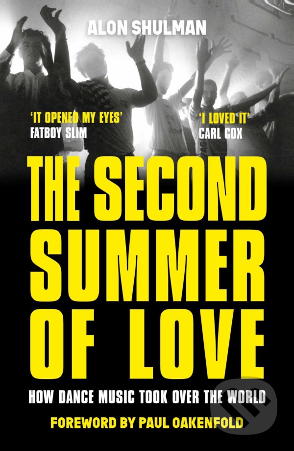 Levně The Second Summer of Love (How Dance Music Took Over the World) - kniha z kategorie Hudba
