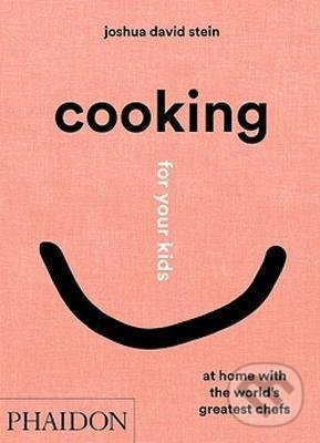 Levně Cooking for Your Kids (At Home with the World's Greatest Chefs) - kniha z kategorie Kuchárky