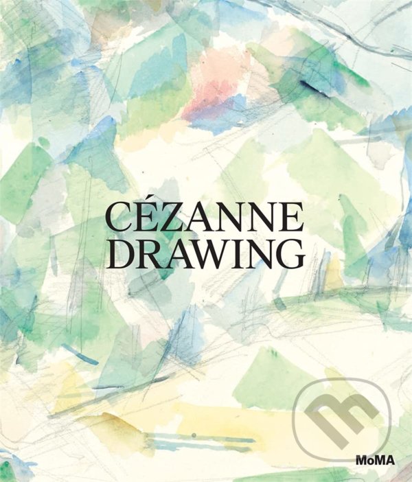 Levně Cézanne: Drawing - kniha z kategorie Maliarstvo a sochárstvo