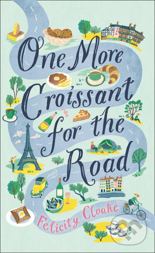 Levně One More Croissant for the Road - Felicity Cloake - kniha z kategorie Autobiografie
