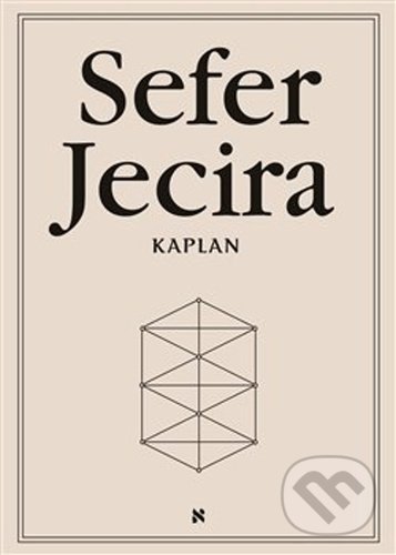 Levně Sefer Jecira (Kniha stvoření v teorii a praxi) - Aryeh Kaplan - kniha z kategorie Spiritualita