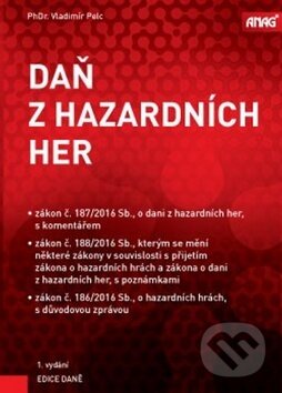Kniha: Daň z hazardních her (Vladimír Pelc). ANAG, 2016
