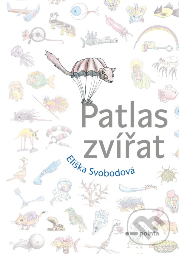 Levně Patlas zvířat (kniha, ze které se nepoučíte) - Eliška Svobodová - kniha z kategorie Beletria