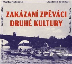 Levně Zakázaní zpěváci druhé kultury