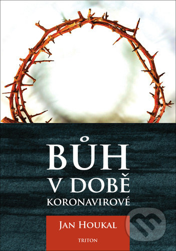 Levně Bůh v době koronavirové - Jan Houkal - kniha z kategorie Náboženská literatúra