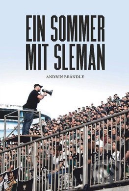 Levně Ein Sommer mit Sleman - Andrin Brändle