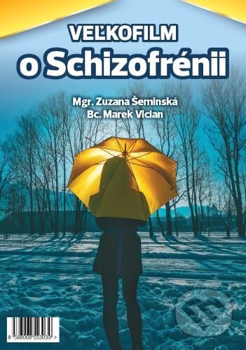 Levně Veľkofilm o Schizofrénii - Zuzana Šeminská, Marek Vician - film z kategorie Náučné dokumenty