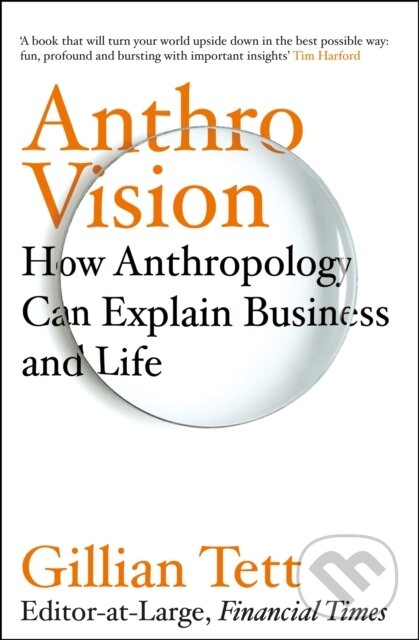 Kniha: Anthro-Vision (Gillian Tett). Random House, 2021