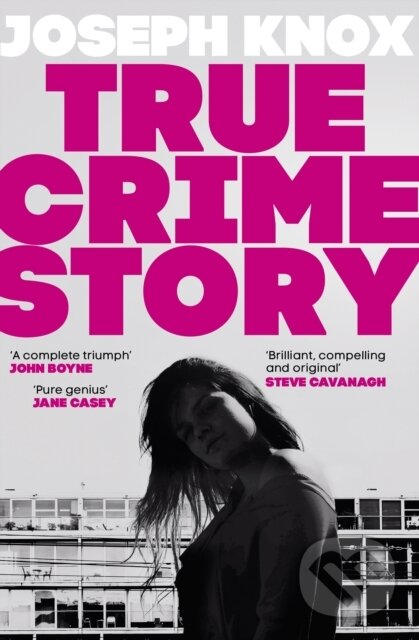 Kniha: True Crime Story (Joseph Knox). Doubleday, 2021