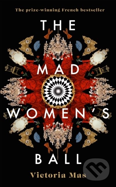 Levně The Mad Women's Ball - Victoria Mas - kniha z kategorie Beletria