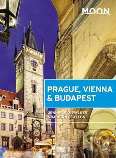 Levně Moon Prague, Vienna & Budapest (First Edition) - Auburn Scallon, Jennifer D. Walker - kniha z kategorie Cestopisy