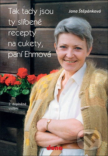 Levně Tak tady jsou ty slíbené recepty na cukety, paní Ehmová - kniha z kategorie Kuchárky
