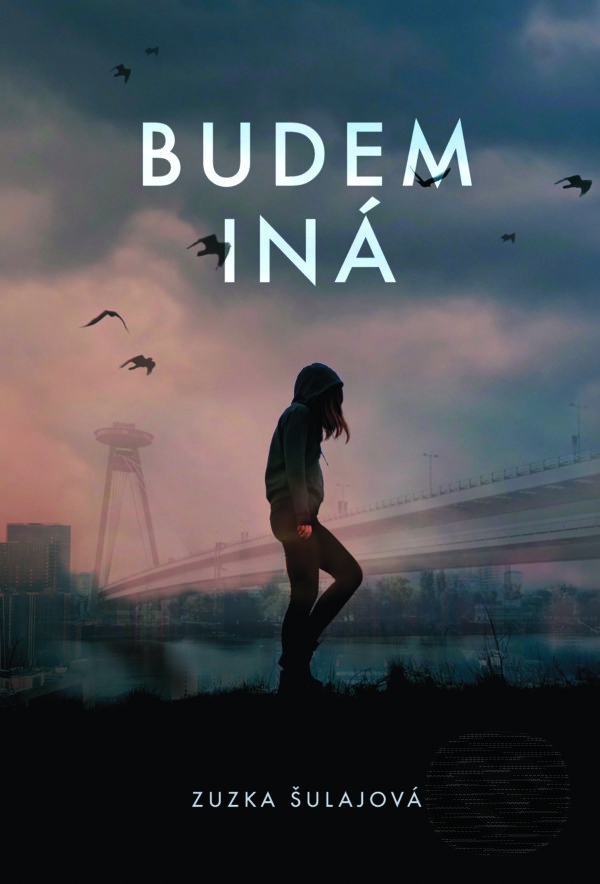 Levně Budem iná - Zuzka Šulajová - kniha z kategorie Beletria