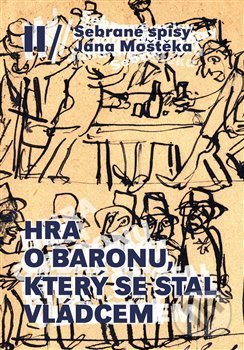 Levně Hra o baronu, který se stal vládcem - Jan Moštěk - kniha z kategorie Beletria