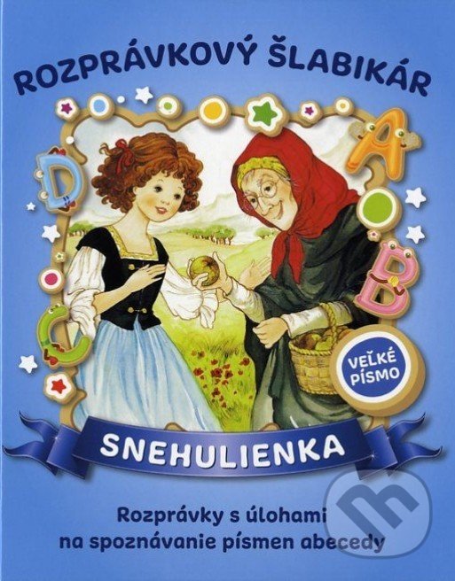 Rozprávkový šlabikár - Snehulienka, Fortuna Libri, 2021