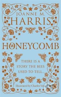 Levně Honeycomb - Joanne M. Harris, Charles Vess (ilustrátor) - kniha z kategorie Fantasy