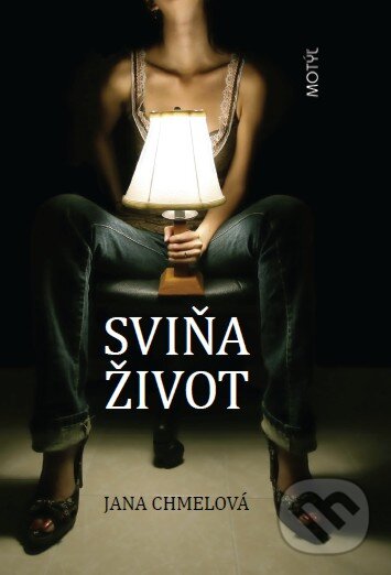 E-kniha: Sviňa život (Jana Chmelová). Motýľ, 2010