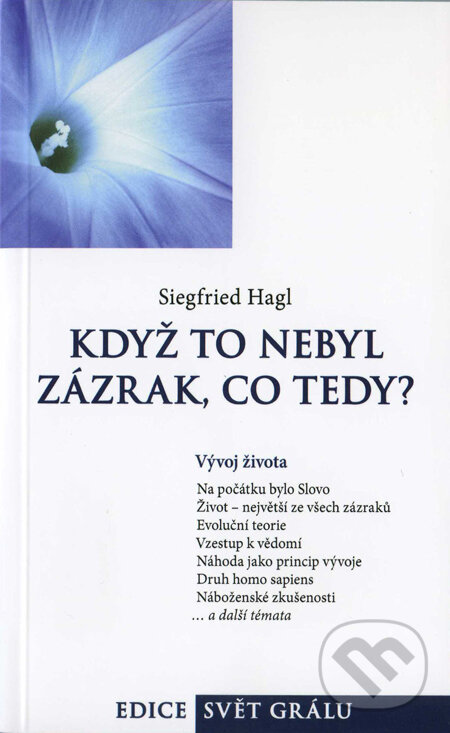 Levně Když to nebyl zázrak, co tedy? - Siegfried Hagl - kniha z kategorie Filozofia