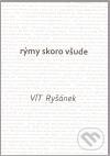 Levně Rýmy skoro všude - Vít Ryšánek - kniha z kategorie Poézia