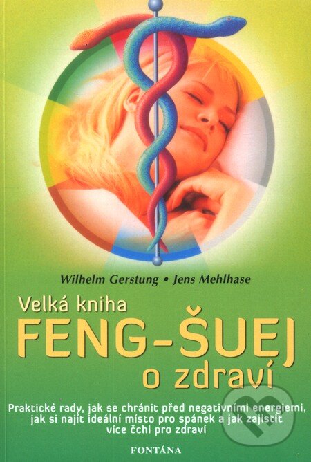 Levně Velká kniha Feng-Šuej o zdraví - Wilhelm Gerstung - kniha z kategorie Alternatívna medicína