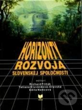 Levně Horizonty rozvoja slovenskej spoločnosti - kniha z kategorie Reportáže a publicistika