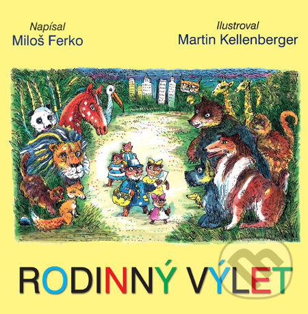 Levně Rodinný výlet - Miloš Ferko - kniha z kategorie Pre deti a mládež