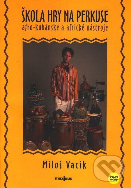 Levně Škola hry na perkuse (Afro-kubánske a africké nástroje) - kniha z kategorie Umenie, dizajn a architektúra