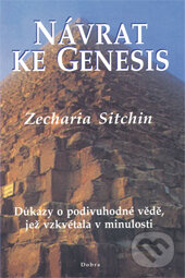 Kniha: Návrat ke Genesis (Zecharia Sitchin). Dobra, 2001