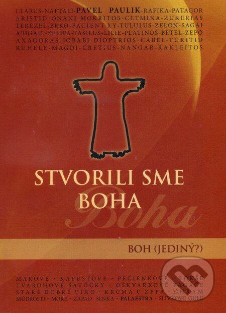 Levně Stvorili sme Boha (Boh (jediný)?) - Pavel Paulik - kniha z kategorie Kresťanstvo