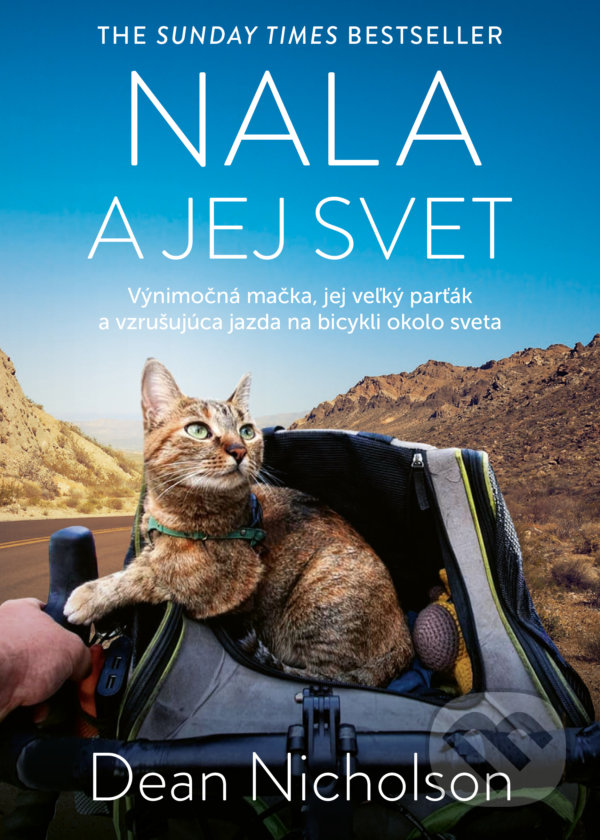 Levně Nala a jej svet (Výnimočná mačka, jej veľký parťák a vzrušujúca jazda na bicykli okolo sveta) - kniha z kategorie Naučné knihy