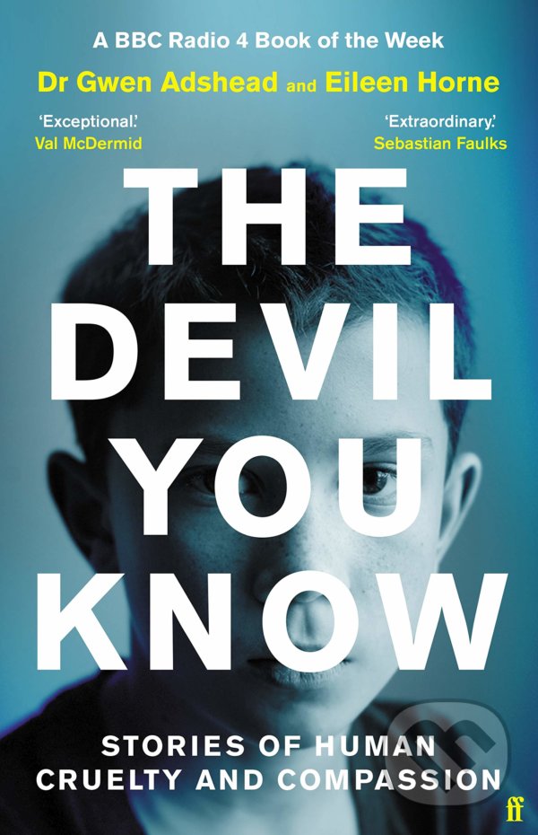 Levně The Devil You Know (Stories of Human Cruelty and Compassion) - kniha z kategorie Psychológia