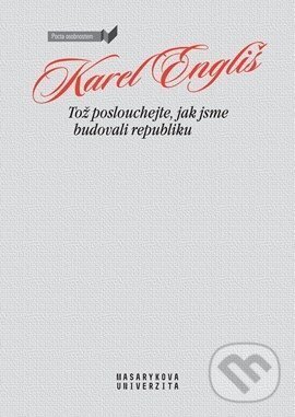 Tož poslouchejte, jak jsme budovali republiku koupíte na Martinus.cz