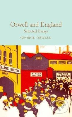 Levně Orwell and England (Selected Essays) - George Orwell - kniha z kategorie Beletria