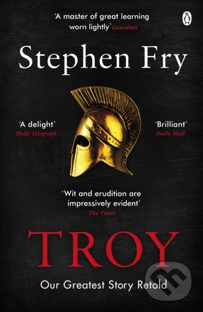 Troy - Stephen Fry, Penguin Books, 2021