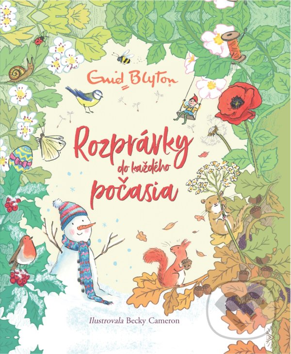 Levně Rozprávky do každého počasia - Enid Blyton, Becky Cameron (ilustrátor) - kniha z kategorie Pre deti a mládež
