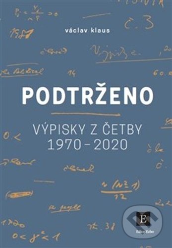 Levně Podtrženo (Výpisky z četby let 1970 - 2020) - Václav Klaus - kniha z kategorie Beletria