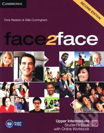 Kniha: Face2Face: Upper Intermediate - Student´s Book with Online Workbook (Chris Redston a Gillie Cunningham). Cambridge University Press, 2019