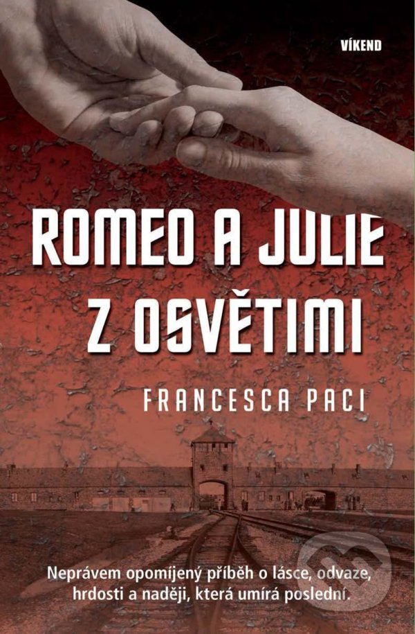 Levně Romeo a Julie z Osvětimi - Francesca Paci - kniha z kategorie Beletria