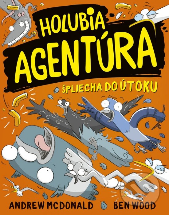 Levně Holubia agentúra špliecha do útoku - Andrew McDonald, Ben Wood - kniha z kategorie Detektivky