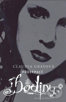 Přesýpací hodiny - Claudia Gray, Egmont ČR, 2010